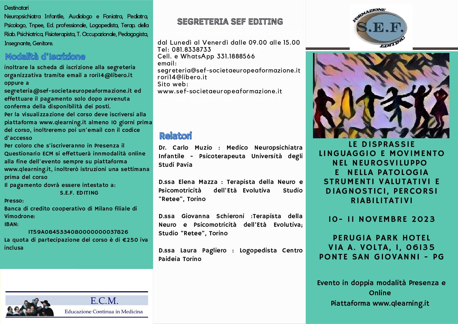 Le Disprassie Linguaggio e movimento nel neurosviluppo  e  nella patologia Strumenti valutativi e diagnostici, percorsi riabilitativi