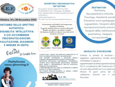 DISTURBO DELLO SPETTRO AUTISTICO. DISABILITA’ INTELLETTIVA E CO-OCCERRENZE PSICOPATOLOGICHE: VALUTAZIONE, DIAGNOSI E MISURE DI ESITO.