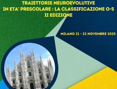 TRAIETTORIE NEUROEVOLUTIVE IN ETA’ PRESCOLARE : LA CLASSIFICAZIONE O-5 II Edizione