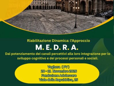 Riabilitazione Dinamica: l’Approccio M. E. D. R. A. Dal potenziamento dei canali percettivi alla loro integrazione per lo sviluppo cognitivo e dei processi personali e sociali.
